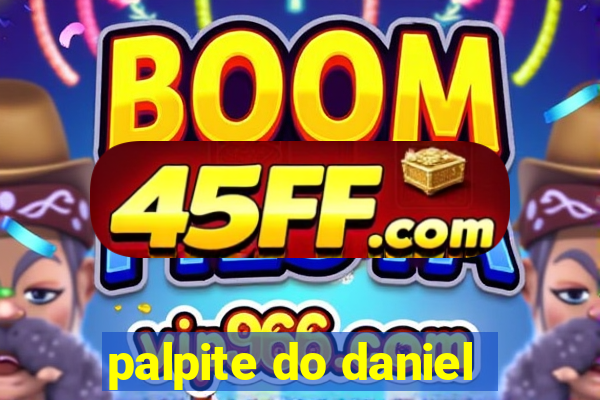 palpite do daniel
